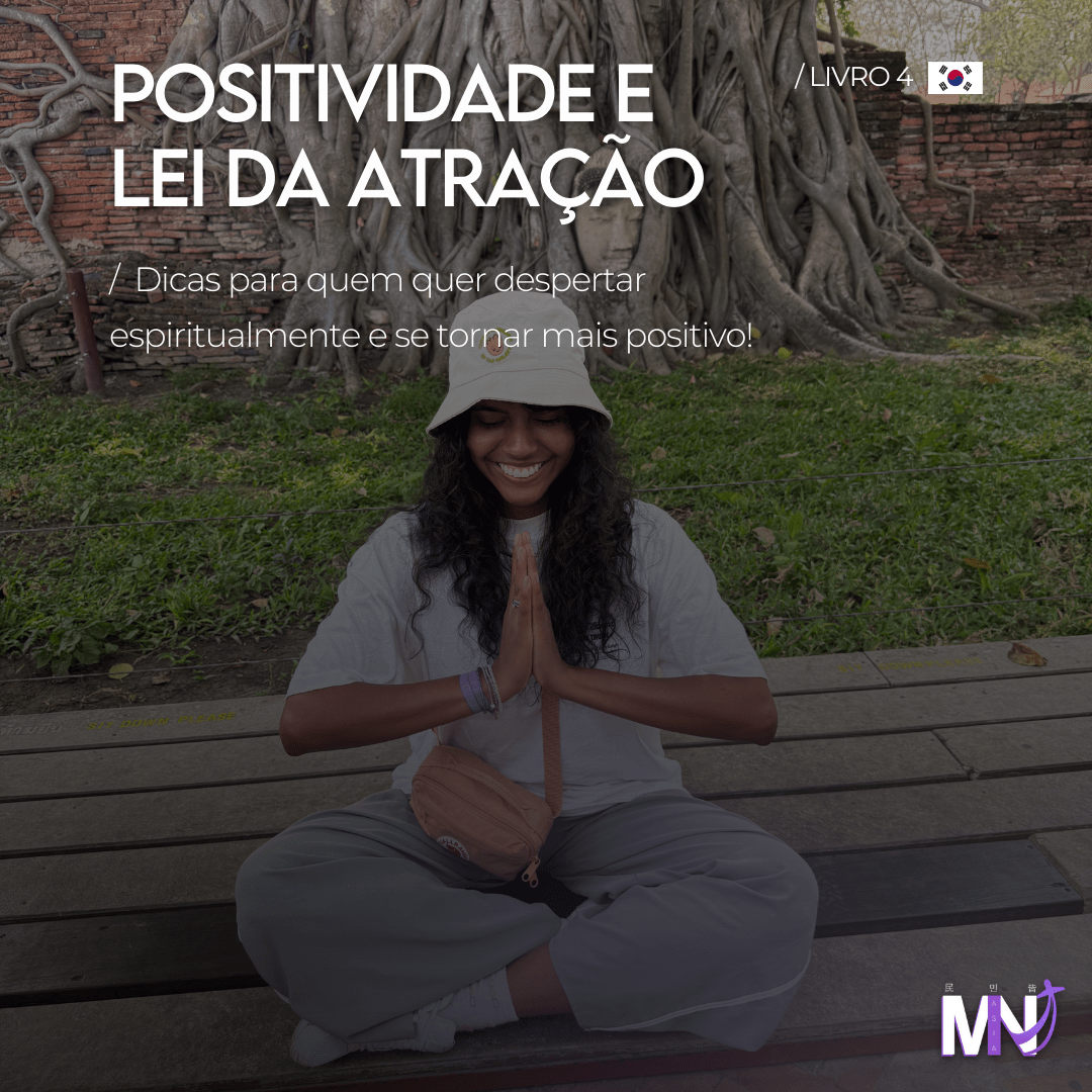 Ebook 4 - Positividade e lei da atração